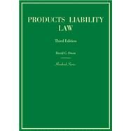 Products Liability Law, 3d by Owen, David G., 9780314268396