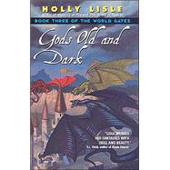 Gods Old and Dark by Lisle, Holly, 9780380818396