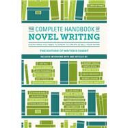The Complete Handbook of Novel Writing by Writer's Digest Editors, 9781440348396