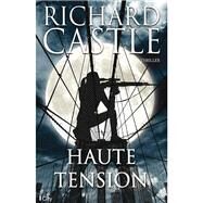 Haute tension by Richard Castle, 9782824608396
