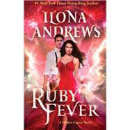 Ruby Fever by Ilona Andrews, 9780062878397