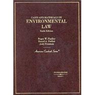 Cases and Materials on Environmental Law by Findley, Roger W.; Farber, Daniel A.; Freeman, Jody L., 9780314258397