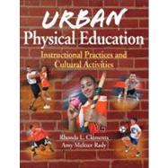 Urban Physical Education by Clements, Rhonda L.; Rady, Amy Meltzer, 9780736098397