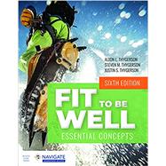 Fit to Be Well by Alton L. Thygerson; Steven M. Thygerson; Justin S Thygerson, 9781284228397