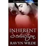 Inherent Seduction by Wilde, Ravyn, 9781419958397