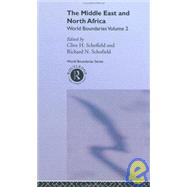 The Middle East and North Africa: World Boundaries Volume 2 by Schofield,Clive H., 9780415088398