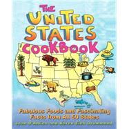 The United States Cookbook Fabulous Foods and Fascinating Facts From All 50 States by D'Amico, Karen E.; Drummond, Karen E., 9780471358398