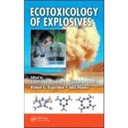 Ecotoxicology of Explosives by Sunahara; Geoffrey I., 9780849328398