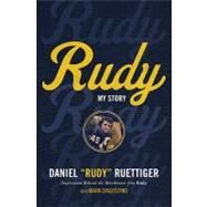 Rudy by Ruettiger, Rudy; Dagostino, Mark (CON), 9780849948398
