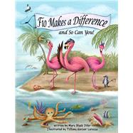 Fio Makes a Difference And So Can You! by Diller, Mary Black, 9781098338398