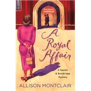A Royal Affair by Montclair, Allison, 9781250178398