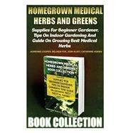 Homegrown Medical Herbs and Greens Book Collection by Cooper, Adrienne; Fox, Belinda; Alvey, Josh; Adkins, Catherine, 9781523658398