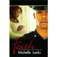 Faith by Larks, Michelle, 9781601628398
