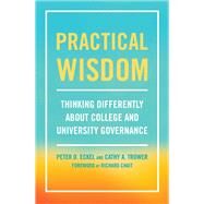Practical Wisdom by Eckel, Peter D.; Trower, Cathy A.; Chait, Richard, 9781620368398