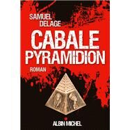 Cabale pyramidion by Samuel Delage, 9782226248398