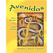 Avenidas Beginning a Journey in Spanish (with Audio CD) by Marinelli, Patti J.; Oramas, Mirta, 9780838428399