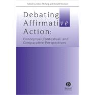 Debating Affirmative Action Conceptual, Contextual, and Comparative Perspectives by McHarg, Aileen; Nicolson, Donald, 9781405148399