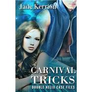 Carnival Tricks by Kerrion, Jade, 9781508588399