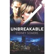 Unbreakable by Somers, Sydney, 9781599988399