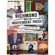 Richmond Independent Press by Brumfield, Dale M.; Harrison, Don; Slipek, Edwin, Jr., 9781609498399