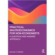 Practical Macroeconomics for Non-Economists by Michael P. Niemira, 9781032488400