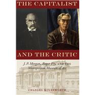The Capitalist and the Critic by Molesworth, Charles, 9781477308400