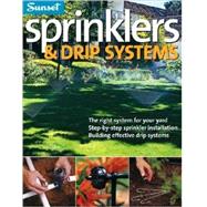 Sprinklers & Drip Systems by Editors of Sunset Books, 9780376038401