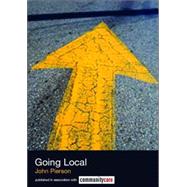Going Local: Working in Communities and Neighbourhoods by Pierson; John, 9780415328401