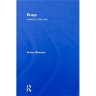 Drugs: America's Holy War by Benavie; Arthur, 9780789038401