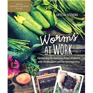 Worms at Work by Stevens, Crystal, 9780865718401