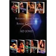 Katieran Prime Bundle Collection by Jones, K. D., 9781505558401