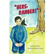 Here, Ranger! by Sauber, Karla; Lang, Karen, 9781543938401