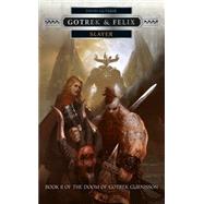 Slayer - Gotrek & Felix by Guymer, David, 9781849708401