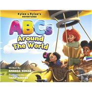 ABCs Around the World by Kenise, Amanda, 9798993928401