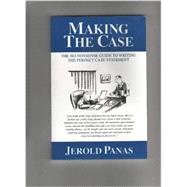 MAKING THE CASE by Jerold Panas, 9780974608402