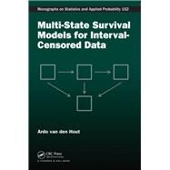 Multi-State Survival Models for Interval-Censored Data by van den Hout; Ardo, 9781466568402