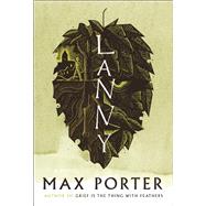 Lanny by Porter, Max, 9781555978402