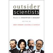 Outsider Scientists by Harman, Oren; Dietrich, Michael R., 9780226078403