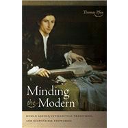 Minding the Modern by Pfau, Thomas, 9780268038403