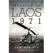 Invasion of Laos, 1971 by Sander, Robert D., 9780806148403