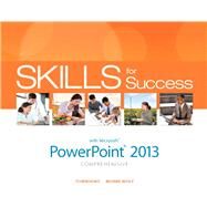 Skills for Success with PowerPoint 2013 Comprehensive by Murre-Wolf, Stephanie, 9780133148404