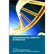 Organizational Identity in Practice by Lerpold; Lin, 9780415398404