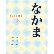 Nakama 1B Introductory Japanese Communication, Culture, Context by Hatasa, Yukiko Abe; Hatasa, Kazumi; Makino, Seiichi, 9780547208404