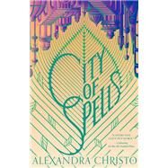 City of Spells by Christo, Alexandra, 9781250318404