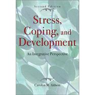 Stress, Coping, and Development An Integrative Perspective by Aldwin, Carolyn M.; Werner, Emmy E., 9781572308404