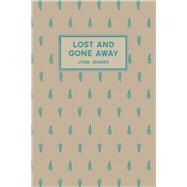Lost and Gone Away by Jenner, Lynn, 9781869408404