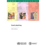Food Labelling by Joint Fao Who Codex Alimentarius Commiss, 9789251058404