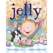 Jelly for Breakfast by Mechelle Foster, 9798385038404