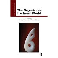 The Organic and the Inner World by Doctor, Ronald; Lucas, Richard, 9780367328405