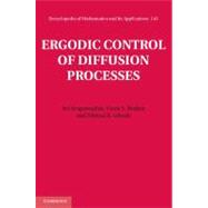 Ergodic Control of Diffusion Processes by Ari Arapostathis , Vivek S. Borkar , Mrinal K. Ghosh, 9780521768405